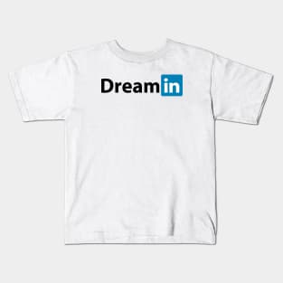 Dreamin Kids T-Shirt